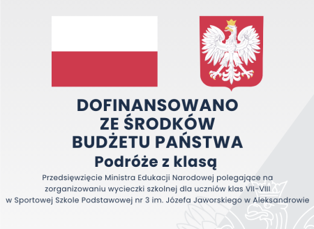 DOFINANSOWANIE ZE ŚRODKÓW BUDŻETU PAŃSTWA - PODRÓŻE Z KLASĄ