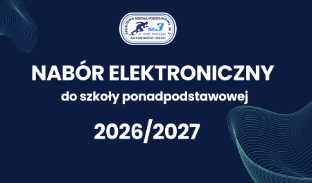 NABÓR ELEKTRONICZNY DO SZKOŁY PONADPODSTAWOWEJ 2026/2027